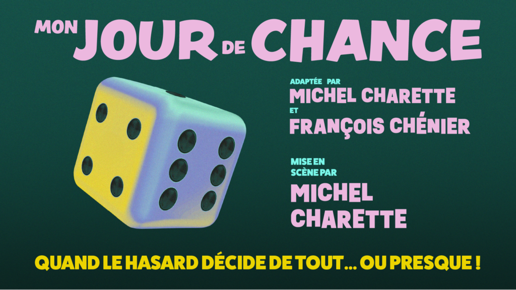 MON JOUR DE CHACNE - QUAND LE HASARD DÉCIDE DE TOUT... OU PRESQUE